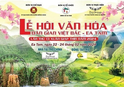 Đắk Lắk: Rộn ràng lễ hội Văn hóa dân gian Việt Bắc Ea Tam lần thứ 13 với nhiều hoạt động đặc sắc