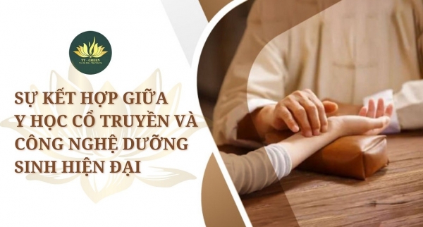 Sự kết hợp giữa y học cổ truyền và công nghệ dưỡng sinh hiện đại