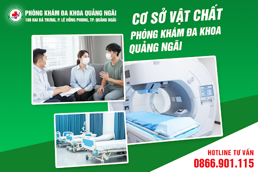 Phòng khám đa khoa Quảng Ngãi - Địa chỉ chăm sóc sức khỏe “vàng”