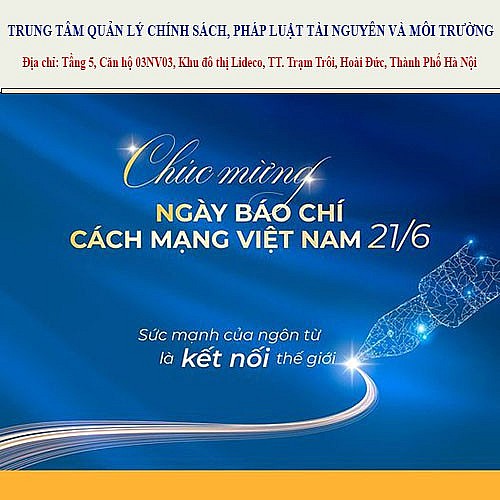 Trung tâm Quản lý chính sách, pháp luật tài nguyên và môi trường Chúc mừng kỷ niệm 99 năm ngày báo chí cách mạng Việt Nam 21/6