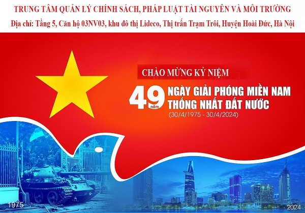 Trung tâm Quản lý chính sách, pháp luật tài nguyên và môi trường Chúc mừng kỷ niệm 49 năm Ngày giải phóng miền Nam thống nhất đất nước