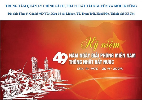 Trung tâm Quản lý chính sách, pháp luật tài nguyên và môi trường Chào mừng kỷ niệm 49 năm Ngày giải phóng miền nam thống nhất đất nước 30/4