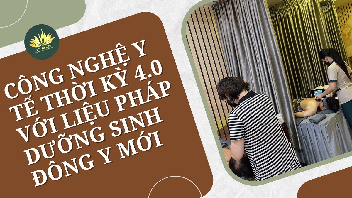 Công nghệ y tế thời kỳ 4.0 với liệu pháp dưỡng sinh Đông y mới