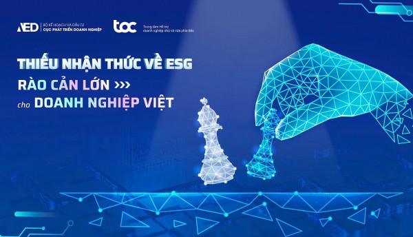 Thiếu nhận thức về ESG – Rào cản lớn cho doanh nghiệp Việt trong thời đại bền vững