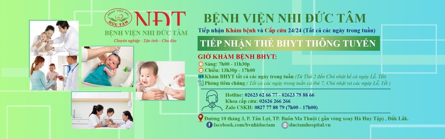 Bệnh viện Nhi Đức Tâm – Tận tình chăm sóc, vững bước tương lai