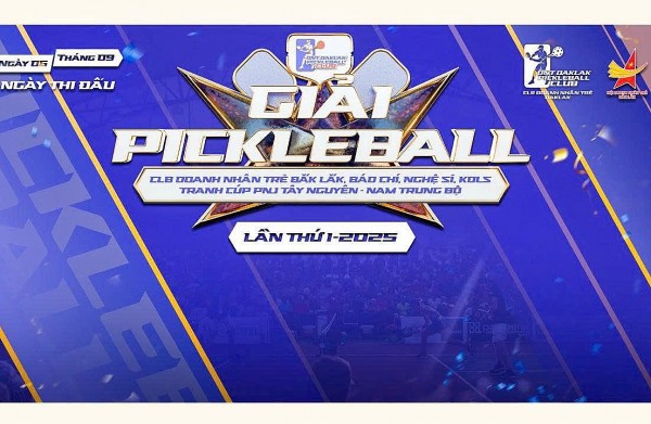 Đắk Lắk: Háo hức chờ những màn tranh tài tại Giải Pickleball CLB Doanh nhân trẻ, báo chí, nghệ sĩ và KOLs