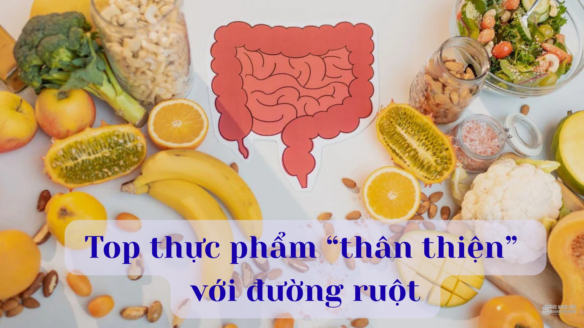 Top thực phẩm “thân thiện” với đường ruột