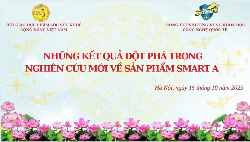 Sắp diễn ra Hội thảo khoa học “Những kết quả đột phá trong nghiên cứu mới về sản phẩm Smart A”