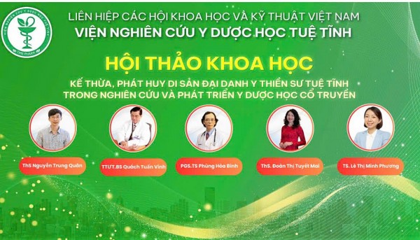 Viện Nghiên cứu Y Dược học Tuệ Tĩnh: Trang trọng Lễ kỷ niệm 5 năm thành lập và Hội thảo khoa học Kế thừa di sản Đại Danh y Tuệ Tĩnh