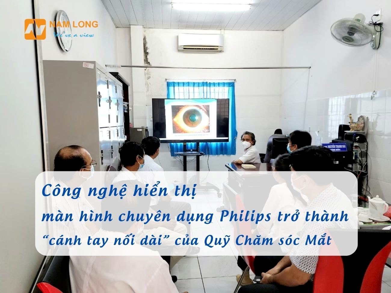 Khi công nghệ hiển thị của màn hình chuyên dụng Philips trở thành “cánh tay nối dài” của Quỹ Chăm sóc Mắt