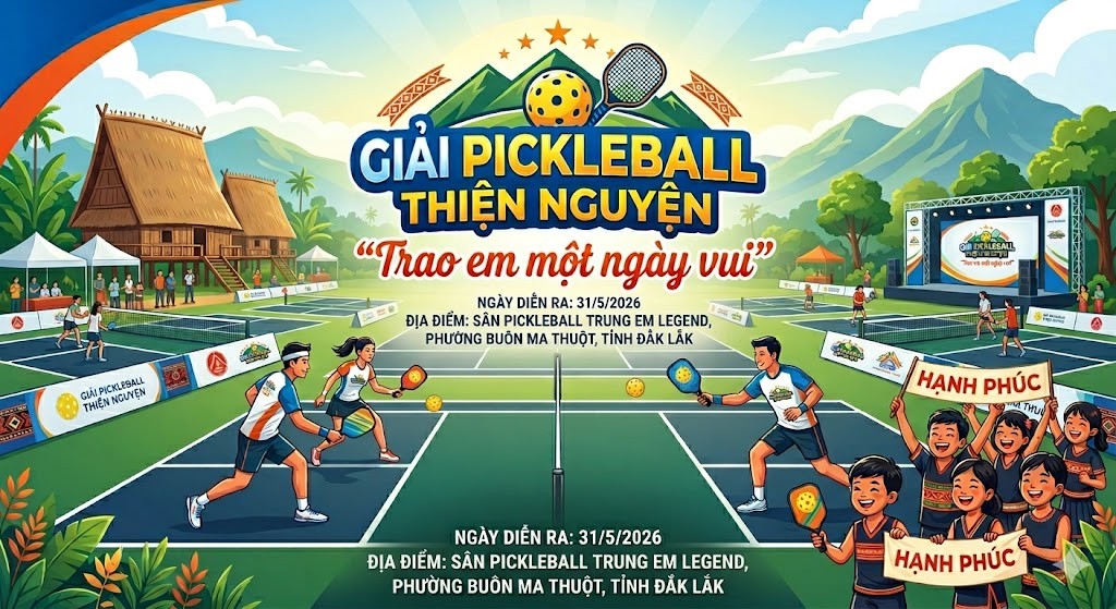 Đắk Lắk: Sắp diễn ra Giải Pickleball thiện nguyện - Trao em một ngày vui Đắk Lắk: Sắp diễn ra Giải Pickleball thiện nguyện - Trao em một ngày vui