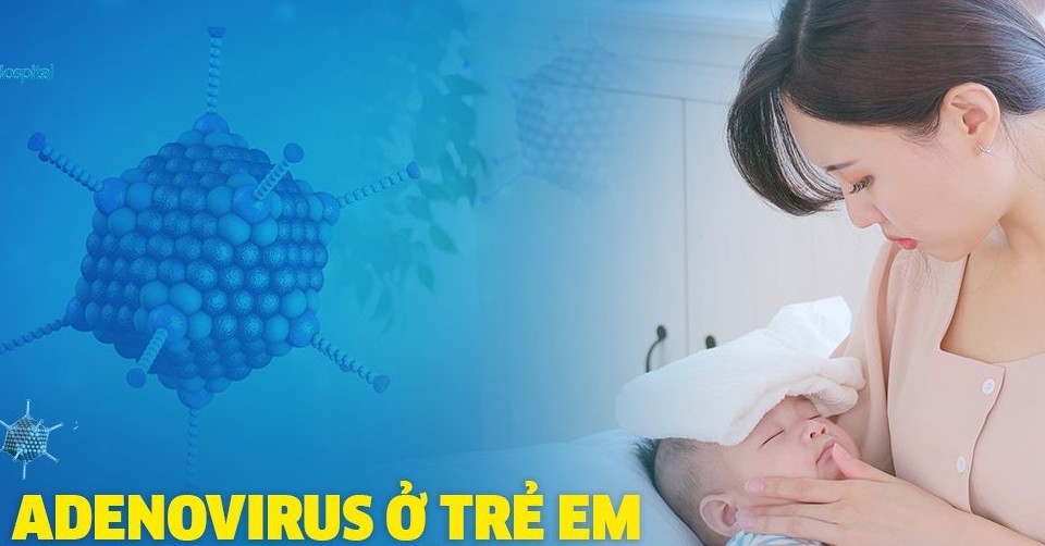 Bộ Y tế lưu ý nguy cơ lây virus Adeno ở nơi đông người