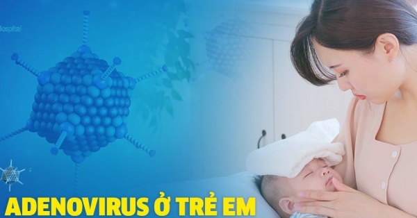 Bộ Y tế lưu ý nguy cơ lây virus Adeno ở nơi đông người